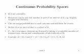 Continuous Probability Spaces - University of Torontofisher.utstat.toronto.edu/~hadas/STA257/Lecture notes/week4.pdf · week 4 1 Continuous Probability Spaces • Ωis not countable.