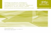 Safeguarding children in education: handling allegations ... · Safeguarding children in education: handling allegations of abuse against teachers and other staff Guidance for local