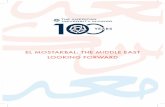 EL MOSTAKBAL: THE MIDDLE EAST LOOKING FORWARD Mostakbal A5... · Chairman Nabil Fahmy ’74, ’77, founding dean, School of Global Affairs and Public Policy, AUC; former foreign