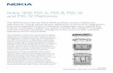 Nokia 1830 PSS-4, PSS-8, PSS-16 and PSS-32 Platforms · 2 Daa okia 1830 4 8 16 an 32 aom Benefits • Significantly and simultaneously scales network capacity, reach and density,