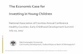 The Economic Case for Investing in Young Children - NACo Case for... · The Economic Case for Investing in Young Children National Association of Counties Annual Conference Healthy