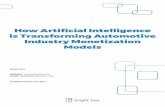 How Artificial Intelligence is Transforming Automotive ... · How Artificial Intelligence is Transforming Automotive Industry Monetization Models Website: ... Introduction 2. What
