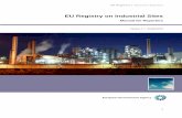 EU registry on Industrial Sites Registry... · database maintained and published by the European Environment Agency (EEA) on behalf of the European Commission. In this context, a
