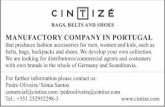 Bags, Belts and shoes BAGS, BELTS AND SHOES Manufactory ... · For further information please contact us: Pedro Oliveira / Sónia Santos comercial@cintize.com / pedrooliveira@cintize.com