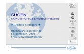 SUGEN Positioning / HERUG 2009 - fu-berlin.de · experience users and SAP cannot find anywhere else ... l Provide consolidated strategic influencepriorities and User Group members