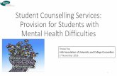Student Counselling Services: Provision for Students with ... Health Matters... · Student Counselling Services: Provision for Students with Mental Health Difficulties 1 Treasa Fox,