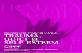 COUNSELLING TRAINING MANUAL · Counselling Training Manual Trauma, Guilt and Self Esteem International Planned Parenthood Federation South Asia Regional Office IPPF House, 66, Sunder