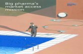 Big pharma’s market access mission - Deloitte US · access, pharmaceutical executives need to have a much clearer understanding of the payer as customer, their economics, and the