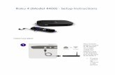 Roku 4 (Model 4400) - Setup Instructionsecx.images-amazon.com/images/I/91rFtTtDlTS.pdf · Roku 4 (Model 4400) - Setup Instructions Connect your player First, if you're going to connect