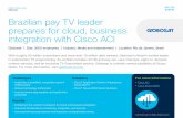 Cisco ACI Case Study: Globosat Prepares for Cloud and ... · “With Cisco ACI integration and segmentation, we have eliminated our bottlenecks and improved our security,” says