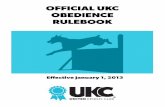 OFFICIAL UKC OBEDIENCE RULEBOOK - United Kennel Club · LP number by the closing date of the event. Dogs with eliminating conformation faults may compete in licensed and non-licensed