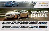  · CRUZE 1.8-liter gasoline engine with 16-valve DOHC and variable cam-phasing and 2.0-liter, turbo-diesel commonrail direct injection engine combine power, performance and efficiency