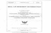 DRUGS, LAW ENFORCEMENT AND FOREIGN POLICYrapeutation.com/kerryreportcontras1988.pdf · IV The Subcommittee believes that this investigation has demon strated that the drug cartels