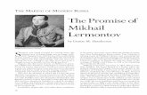 THE MAKING OF MODERN RUSSIA ThePromiseof Mikhail Lermontov · Lermontov also reflected the influence of the German Classical tradition on Russia, through his study of the writings