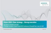 Vision 2020: Clear strategy – Strong execution - Siemens · Vision 2020: Clear strategy – Strong execution Joe Kaeser, President and CEO JP Morgan European Capital Goods CEO Conference