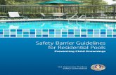 Safety Barrier Guidelines for Residential Pools · Safety Barrier Guidelines for Residential Pools 1. Each year, thousands of American families suffer swimming pool trage-dies—drownings