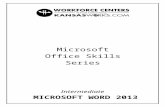 Microsoft Word 2007 Intermediate Class - workforce-ks.com€¦  · Web viewForm WFC584-0117Page 2 of 12Issued 01/31/2017 “Equal Opportunity Employer/Program - Auxiliary aids and