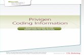 Privigen Coding Information - labeling.cslbehring.com · shoudbl e enteredinFeid2l 4E foreachHCPCS code reportedinFeid2l 4D. B Field 24D (CPT/HCPCS) Enter HCPCS code J1459 for Privigen