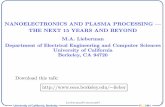 NANOELECTRONICS AND PLASMA PROCESSING — THE NEXT 15 …lieber/PrincetonCrop07.pdf · University of California, Berkeley PLASMA NANOELECTRONICS AND PLASMA PROCESSING — THE NEXT