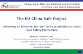 The EU-China-Safe Project presentation.pdf · The project will strive to bring about EU – China harmonisation across all of these: 1. Food control management, 2. Food legislation,