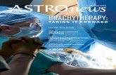 BRACHYTHERAPY - astro.org and Publications/ASTROnew… · news SPRING 2019 Inside This Issue BRACHYTHERAPY: TAKING IT FORWARD Page 10 Sustaining the Art and Outcomes of Brachytherapy