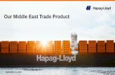 Our Middle East Trade Product - hapag-lloyd.com · Service options into Pakistan inland locations via Bin Qasim port Opportunities to connect Hazira and King Abdullah Port with North