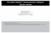 Eureka Math Homework Helper 2015–2016 Grade 7 Module 1 · Grade 7 Module 1 Lessons 1–22 Eureka Math™ Homework Helper 2015–2016. 2015-16 Lesson 1 : 1An Experience in Relationships