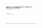 Delay- and Disruption-Tolerant Networks (DTNs) - ipnsig.orgipnsig.org/wp-content/uploads/2015/09/DTN_Tutorial_v3.2.pdf · Delay- and Disruption-Tolerant Networks (DTNs): A Tutorial