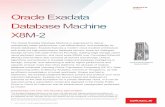 Exadata Database Machine X8M-2 - oracle.com · 3 DATA SHEET / Oracle Exadata Database Machine X8M-2 Application Clusters (RAC) can dynamically add more processing power, and Automatic