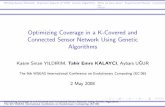 Optimizing Coverage in a K-Covered and Connected Sensor ... · G=4000 (F=65546) Optimizing Coverage in a K-Covered and Connected Sensor Network Using Genetic Algorithms The 9th WSEAS