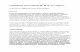 Distributed Synchronisation of HTML5 Media · Distributed Synchronisation of HTML5 Media By Njål Borch and Ingar Arntzen, Norut & Motion Corporation Abstract People and households