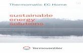 sustainable energy solutions - termoventiler.com · sustainable energy solutions Thermomatic EC Home DE. 2 Vorlaufüberwachung Für eine konstante Vorlauftemperatur, 0-90°C. EC HOME