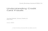 Understanding Credit Card Frauds - popcenter.asu.edu · Understanding Credit Card Frauds Page 5 of 5 forge effectively. Embossing holograms onto the card itself is another problem