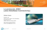Le protocole JDBC (Java DataBase Connectivity)ocaron.plil.fr/enseignement/bd_gis2a/coursJDBC.pdf · JDBC Langage Java (multi-plateforme :-) Interface de programmation (API)1 Adopte