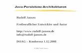 Java-Persistenz-Architekturen - doag.org · JDBC-Historie Java Data Base Connectivity Zugriff auf DB über Java-API-Funktionen ResultSetresSet= stmt.executeQuery("selectprs_vorname,