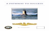 A PATHWAY TO SUCCESS - United States Navy · A PATHWAY TO SUCCESS. Rev 1, 05 January 2017. Submarine Warrior Information Name: Commissioning Source Commissioning Date Day Reported