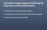 Overlooked Concepts Capable of Enhancing the Performance ... · control center for a single treatment process •Transmits real time information between SCADA system servers and process