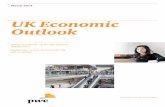 UK Economic Outlook - pwc.blogs.com · 4 UK Economic Outlook March 2014 1 – Summary Recent developments The UK economy grew by 0.7% in the fourth quarter of 2013, following growth