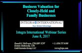 Business Valuation for Closely-Held and Family Businesses · Business Valuation for Closely-Held and Family Businesses Integra International Webinar Series June 8, 2017 Donald J.