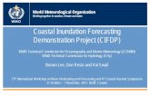 WMO Coastal Inundation Forecasting Demonstration Project ... · World Meteorological Organization Working together in weather, climate and water. Coastal Inundation Forecasting .