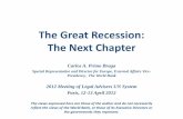 The Great Recession: The Next Chapter - World Banksiteresources.worldbank.org/.../The_great_recession_the_next_chapter.pdf · The Great Recession: The Next Chapter Carlos A. Primo