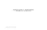 WILLIAM J. BAUMOL PUBLICATIONS - stern.nyu.eduwbaumol/BaumolPublications7-26-2012.pdf · Updated: July 26, 2012, JRL William J. Baumol 2012 Publications Books: William J. Baumol With
