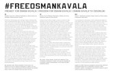 #freeosmankavala - artistsrights.iti-germany.de fileOsman Kavala who was detained on 18th of October and arrested on 1st of November, points to a further escalating dimension. For