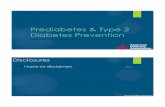 Prediabetes & Type 2 Diabetes Prevention · Overview of Type 2 Diabetes Prevention Trials: Lifestyle Modification Intervention Lifestyle reduced type 2 diabetes by 58% over 3 years