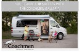 YOUR GUIDE FOR SUCCESS WITH THE COACHMEN GALLERIA · of building recreational vehicles and over 600,000 RVs built and sold we know how to design and build a reliable RV with exceptional
