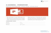 E-LEARNING - POWERPOINT · E-LEARNING - POWERPOINT April 2019 With PowerPoint, you can easily create com-plex presentations. These presentations are based on slides. Templates help