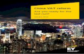 China VAT reform - ey.com · construction, health care, and education industries will soon be drastically impacted by the VAT reform implementation. What exactly will be changed by
