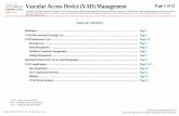 Vascular Access Device (VAD) Management Page 1 of 21 · Vascular Access Team (VAT): A team that is comprised of the Acute Care Procedure Team and the Infusion Therapy Team engaged