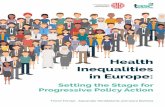 Health Inequalities in Europe health... · health inequalities, but other inequalities and injustices are reduced, as well. This report explains the causes of the vast health inequalities