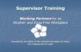 Working Partners for an Alcohol- and Drug-Free Workplace1].pdf · Working Partners for an Alcohol- and Drug-Free Workplace Provided by the Office of the Assistant Secretary for Policy
